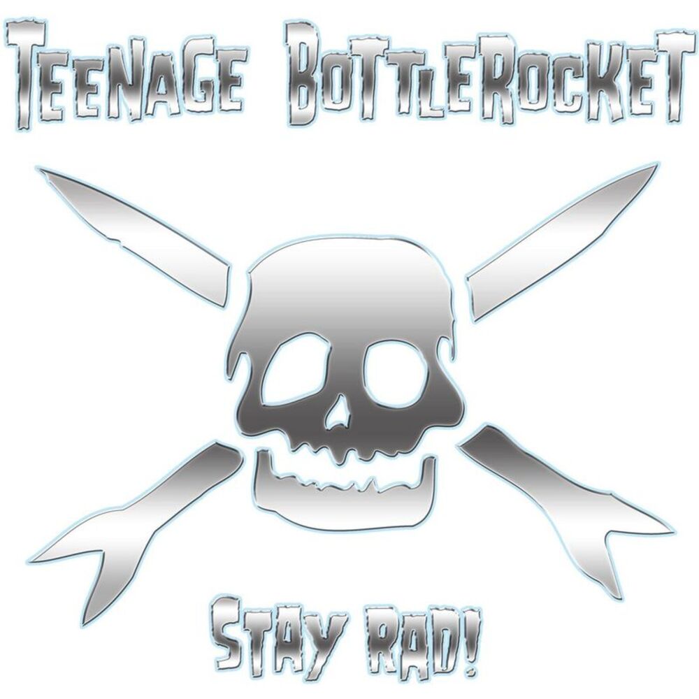 Teenage Bottlerocket - Stay Rad  LP LP